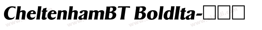CheltenhamBT BoldIta字体转换